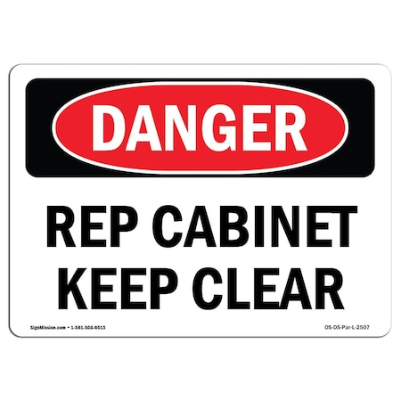 Signmission Safety Sign, OSHA Danger, 5" Height, Rep Cabinet Keep Clear, Landscape OS-DS-D-57-L-2507
